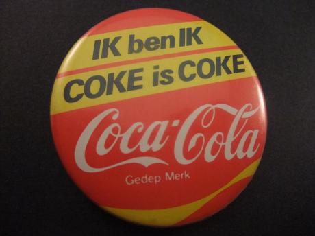 Coca-Cola Ik ben Ik Coke is Coke